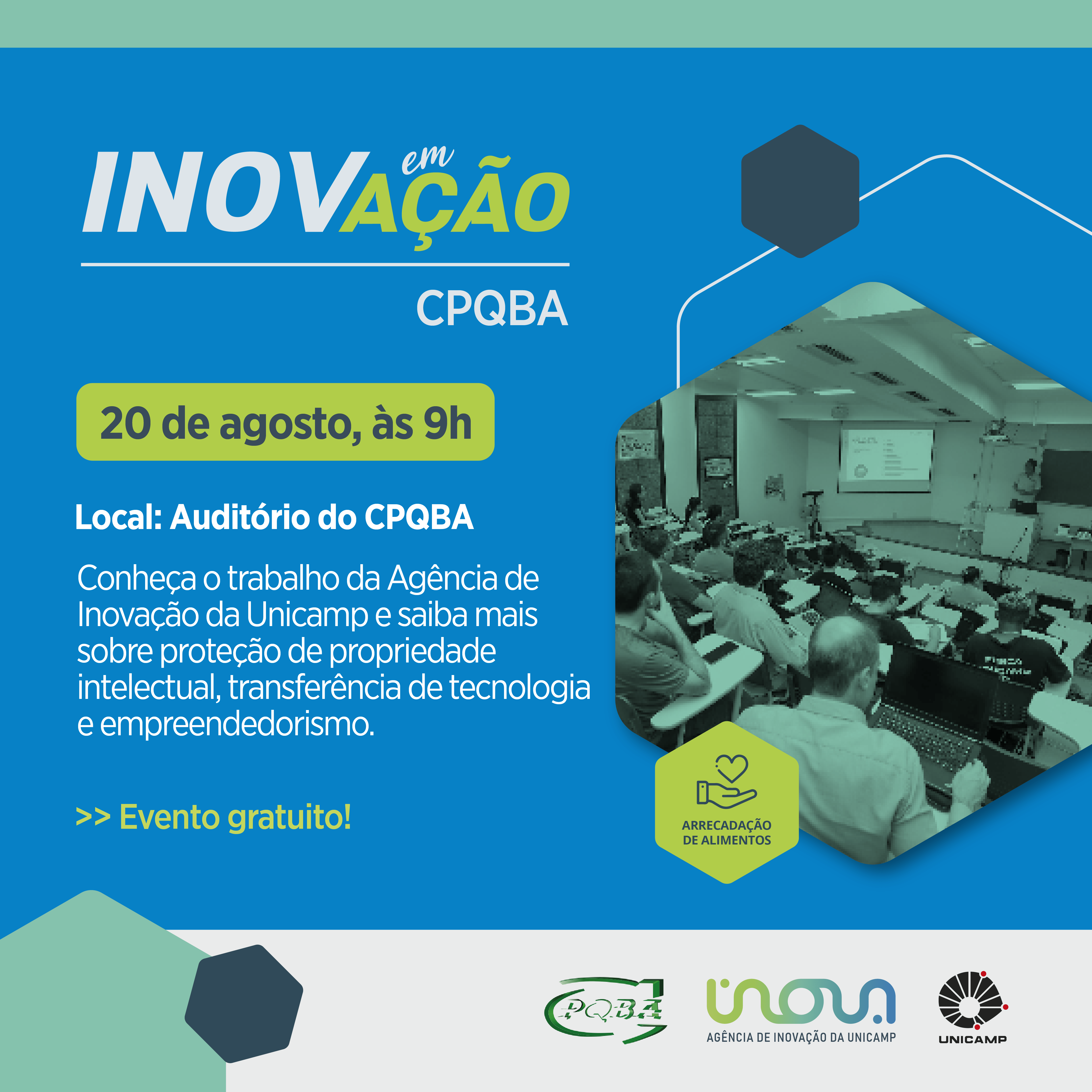 Texto da imagem: Inova em Ação: CPQBA. Dia: 20/08/2024, às 9h. Local: Auditório do CPQBA Logos Inova, CPQBA, Unicamp. Conheça o trabalho da Agência de Inovação da Unicamp e saiba mais sobre proteção de propriedade intelectual, transferência de tecnologia, empreendedorismo e mais. Evento gratuito. Logos CPQBA, Inova, Unicamp. Fim da descrição.